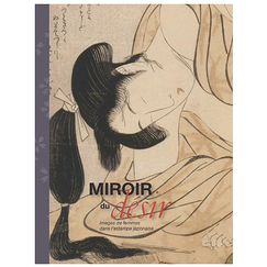 Miroir du Désir - Images de femmes dans l'estampe japonaise