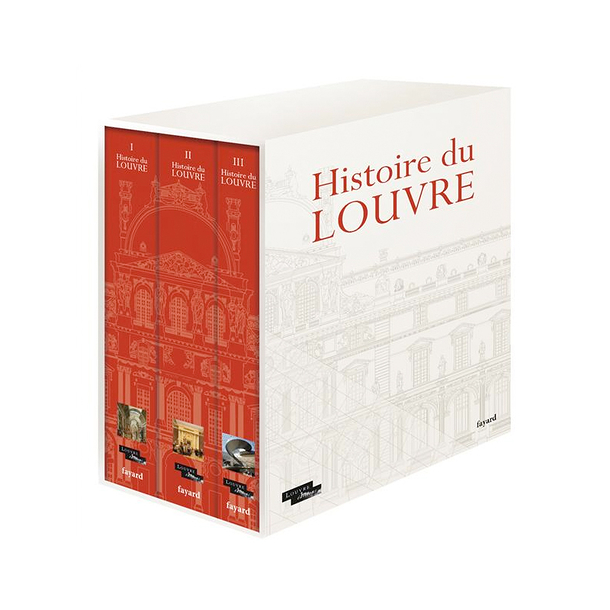 Histoire du Louvre (3 volumes sous coffret)