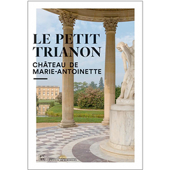 The Petit Trianon - Marie-Antoinette's castle