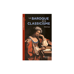 Le baroque et le classicisme