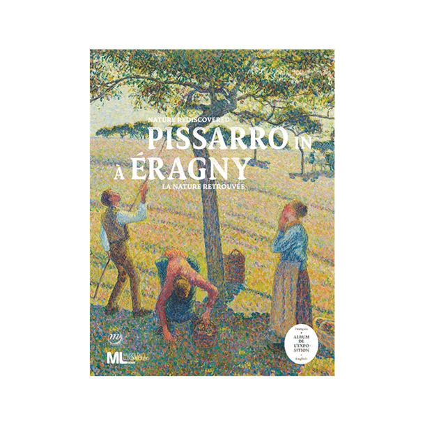 Pissarro in Eragny - Nature discovered. Album of the exposition