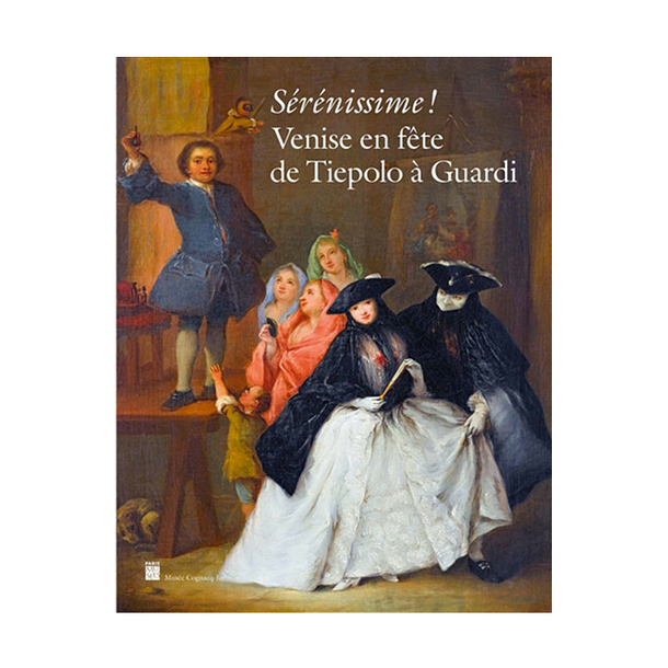 Sérénissime ! Venise en fête de Tiepolo à Guardi