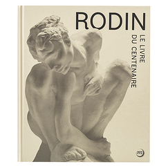 Rodin - Le livre du centenaire