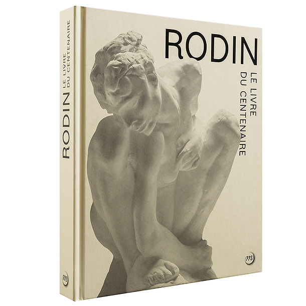 Rodin Le Livre Du Centenaire - 