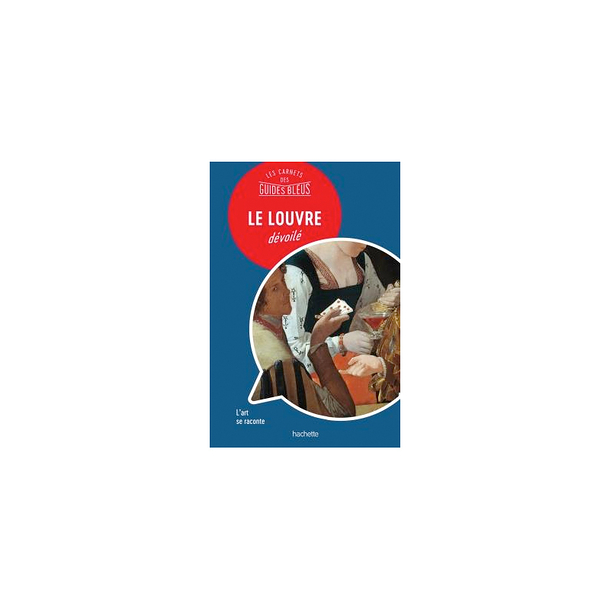 Le Louvre dévoilé
