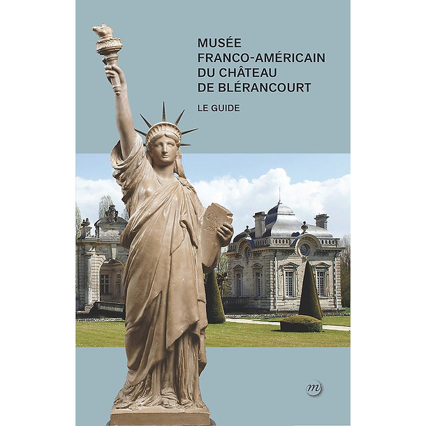 Guide du musée franco-américain de Blérancourt