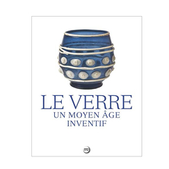 Le verre, un moyen âge inventif