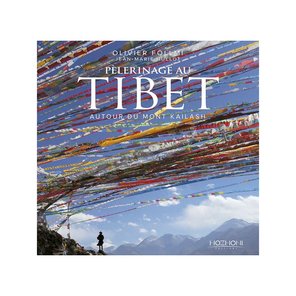 Pèlerinage au Tibet - Autour du mont Kailash