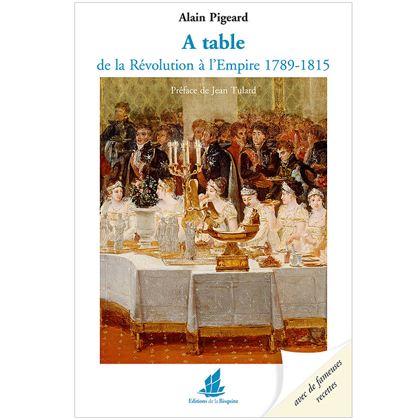 A table de la Révolution à l'Empire 1789 - 1815