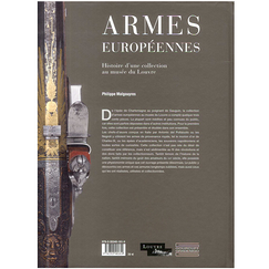 Armes européennes - Histoire d'une collection au musée du Louvre