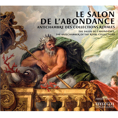 Le salon de l'Abondance - Antichambre des collections royales