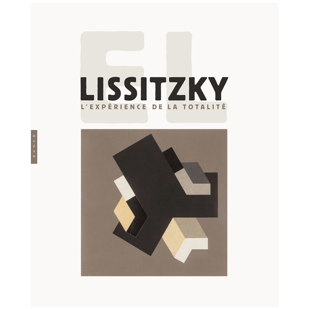 El Lissitzky - L'expérience de la totalité