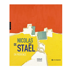 Nicolas de Staël en Provence - Catalogue d'exposition