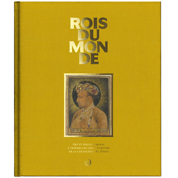 Rois du monde - Catalogue d'exposition