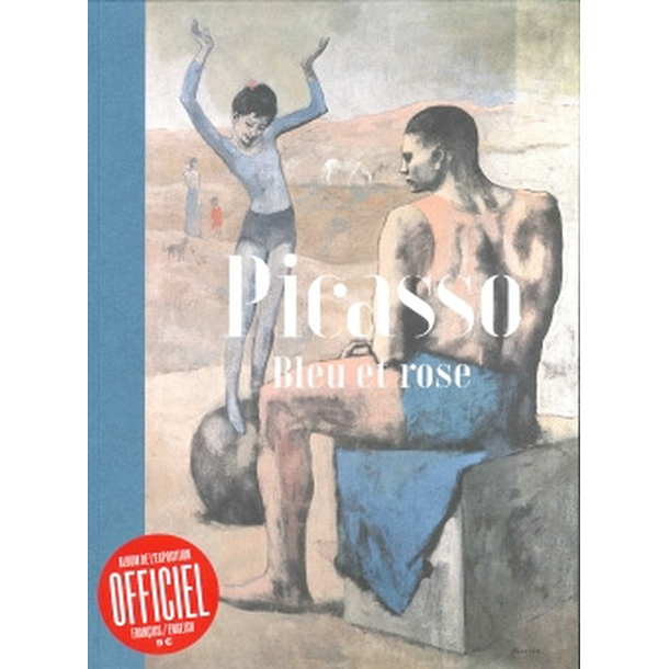 Picasso Bleu et rose - Album de l'exposition
