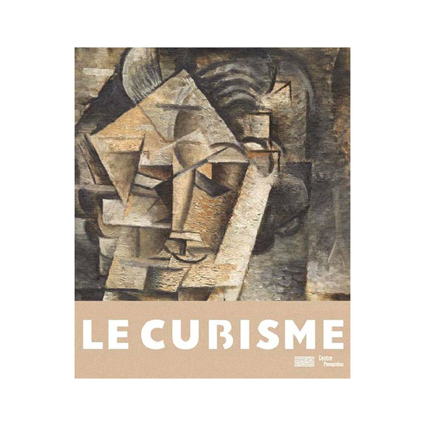 Le cubisme - Catalogue d'exposition