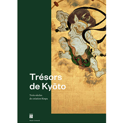 Trésors de Kyôto. Trois siècles de création Rinpa - Catalogue d'exposition
