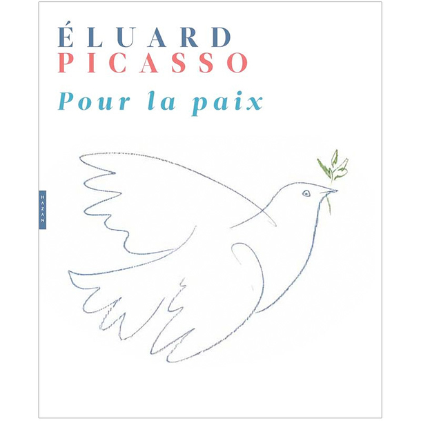 Eluard, Picasso. For peace
