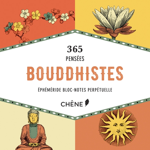 365 pensées bouddhistes - Éphéméride bloc-notes perpétuelle