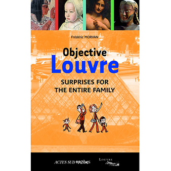 Objective Louvre Volume 2, Surprises for the entire family