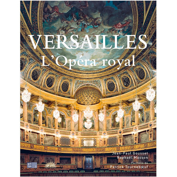 Versailles. L'Opéra royal
