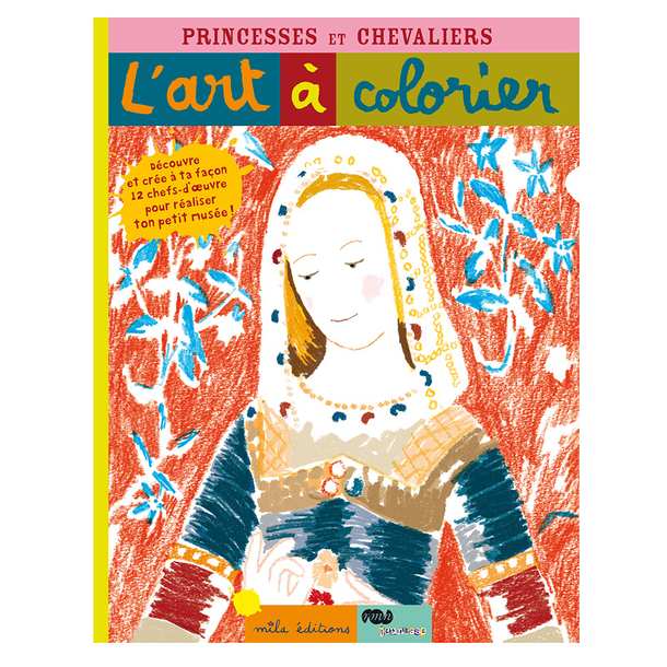 L'Art à colorier - Princesses et chevaliers