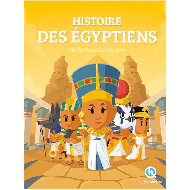 Histoire Des égyptiens Sur Les Traces Des Pharaons - 