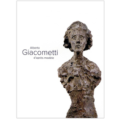 Alberto Giacometti, d'après modèle - Catalogue d'exposition