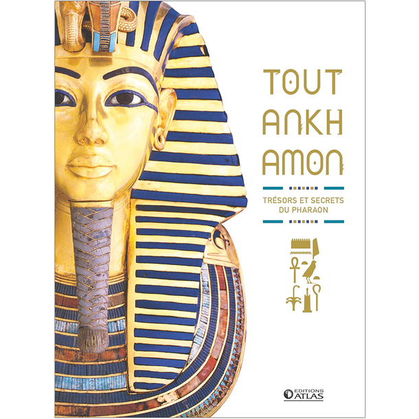 Toutankhamon - Trésors et secrets du pharaon