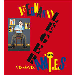 Vis-à-vis. Fernand Léger et ses ami.e.s - Catalogue d'exposition