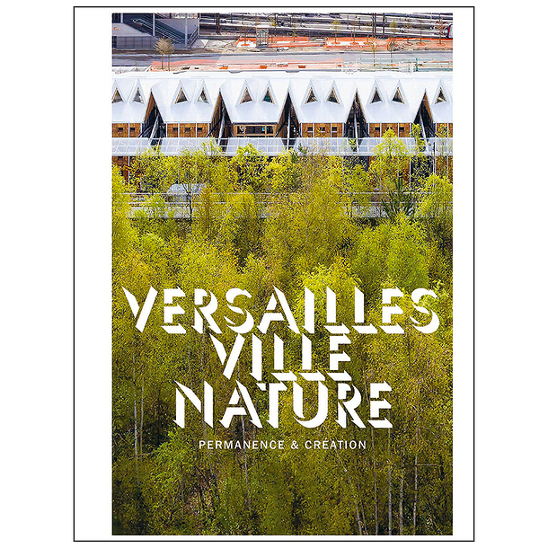 Versailles ville nature - Catalogue de l'exposition