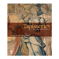 Tapisseries du Moyen Âge et de la Renaissance - Collection du Musée des Arts décoratifs
