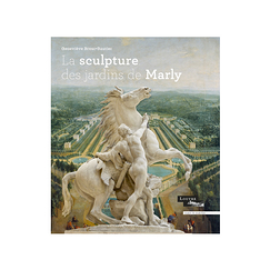 La sculpture des jardins de Marly