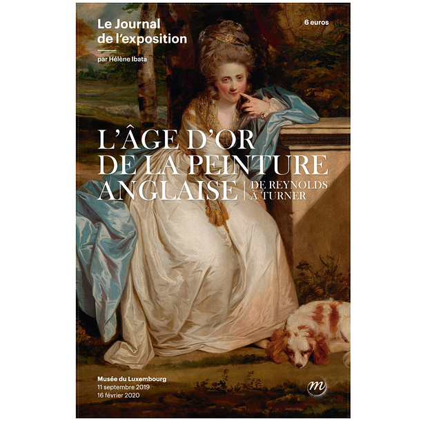 L'âge d'or de la peinture anglaise. De Reynolds à Turner - Le journal de l'exposition