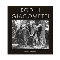 Rodin-Giacometti - Catalogue d'exposition