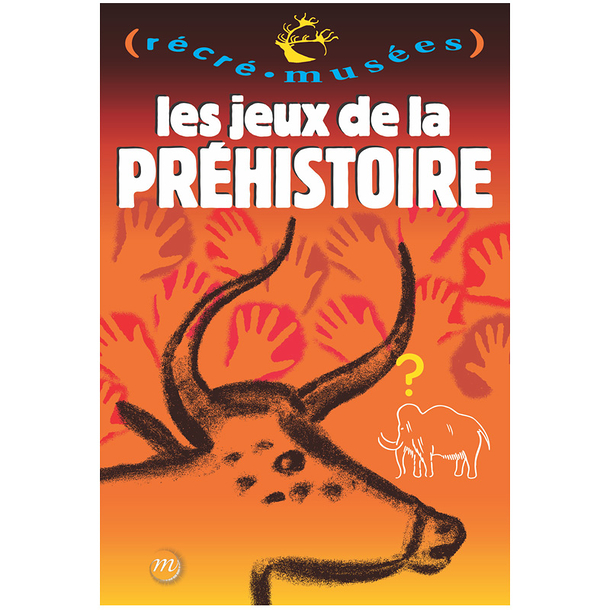 Les jeux de la préhistoire - Récré Musées