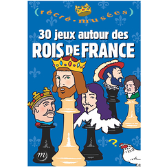 30 jeux autour des rois de France - Récré Musées