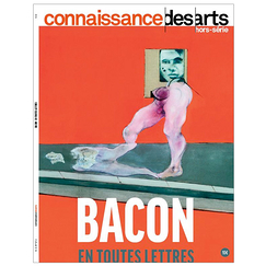 Revue Connaissance des arts Hors-série - Bacon en toutes lettres
