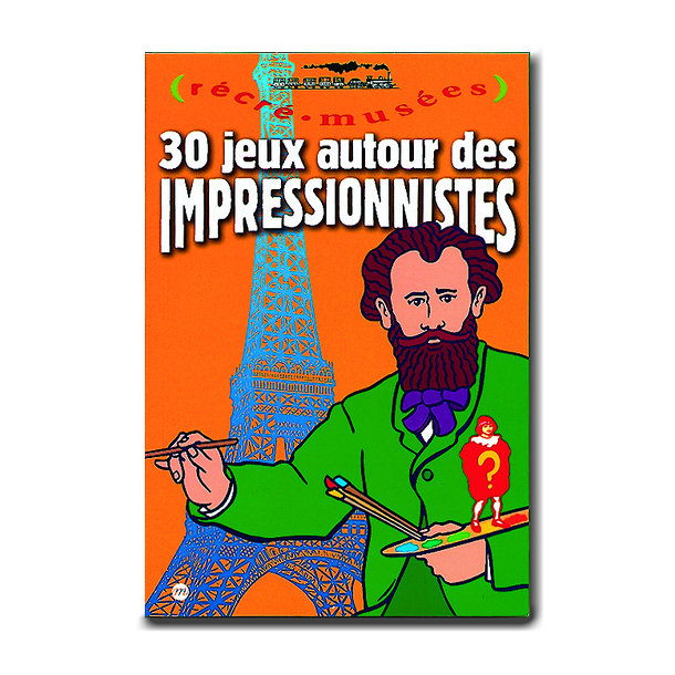 30 jeux autour des impressionnistes - Récré Musées