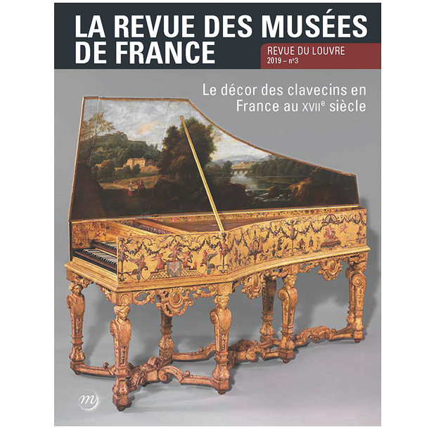La Revue des musées de France No 2019-3 - Revue du Louvre