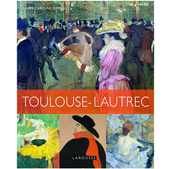 Toulouse-Lautrec - Larousse