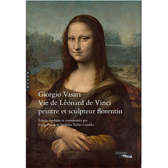 Vie de Léonard de Vinci : peintre et sculpteur florentin