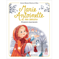 Marie-Antoinette and her sisters Vol. 3 - First torments