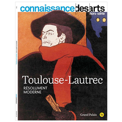 Revue Connaissance des arts Hors-série - Toulouse-Lautrec Résolument moderne