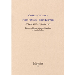 Correspondance Félix Fénéon - John Rewald - 27 février 1937 - 23 janvier 1941