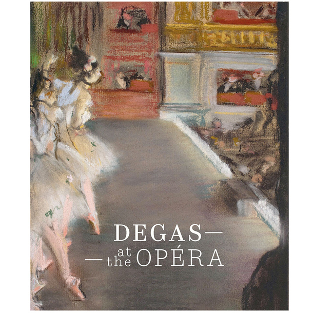 Degas à l'Opéra - Catalogue d'exposition - Version anglaise