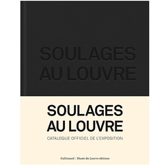 Soulages at the Louvre - Exhibition catalogue