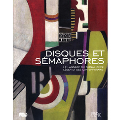 Exhibition catalogue Disques et sémaphores. Le langage du signal chez Léger et ses contemporains