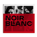 Noir et blanc - Une esthétique de la photographie - Catalogue d'exposition