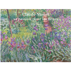 Claude Monet, his passion for flowers